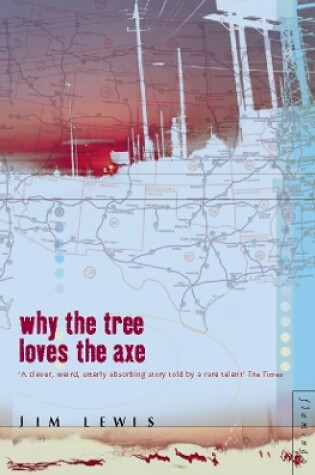 Cover of Why the Tree Loves the Axe
