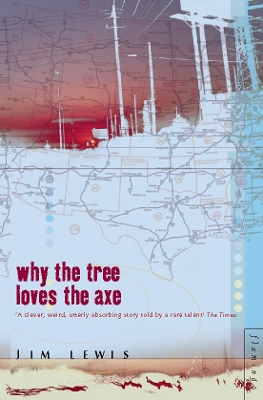 Book cover for Why the Tree Loves the Axe