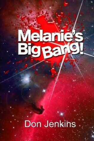 Cover of Melanie's Big Bang