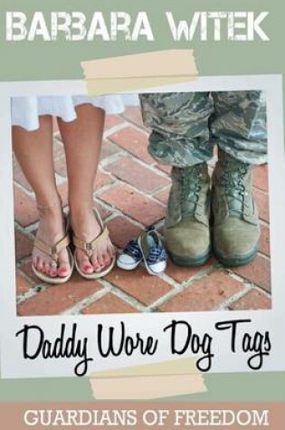 Cover of Daddy Wore Dog Tags