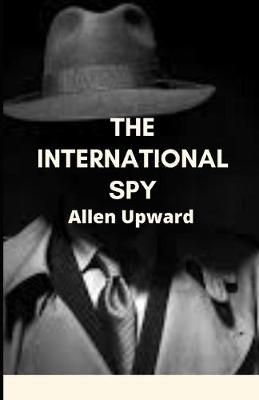 Book cover for The International Spy Illustrated