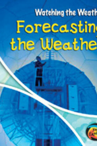 Cover of Forecasting the Weather