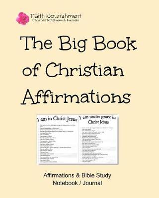 Book cover for The Big Book of Christian Affirmations - Faith Nourishment