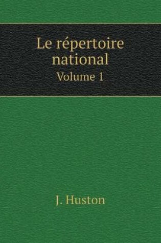 Cover of Le répertoire national Volume 1