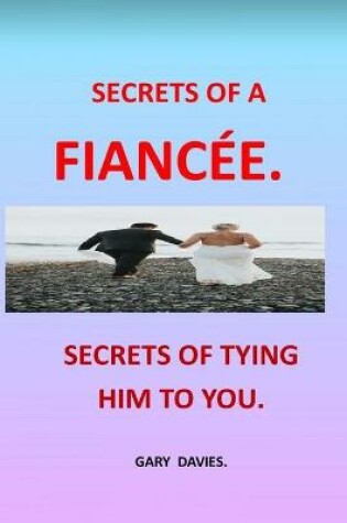 Cover of Secrets of a Fiancée