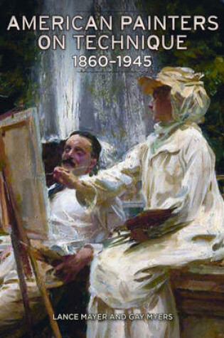 Cover of American Painters on Technique – 1860–1945