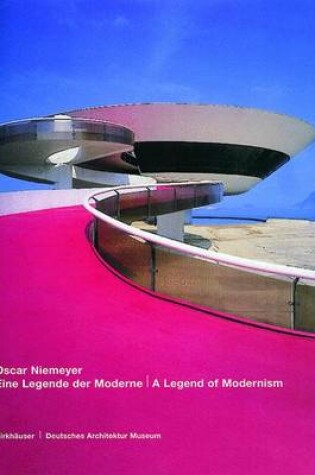 Cover of Oscar Niemeyer, Eine Legende Der Moderne / A Legend of Modernism
