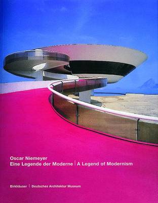 Book cover for Oscar Niemeyer, Eine Legende Der Moderne / A Legend of Modernism
