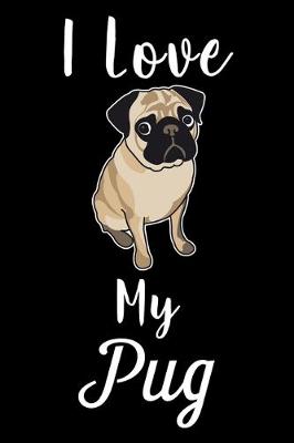 Book cover for I Love My Pug