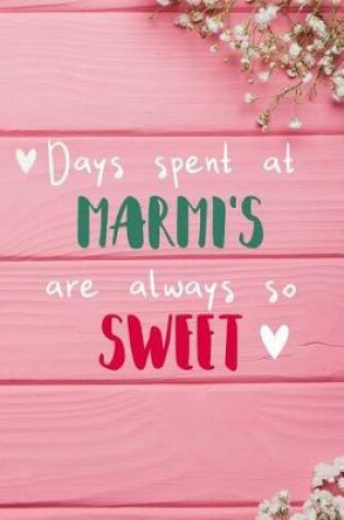 Cover of Days Spent At Marmi's Are Always So Sweet