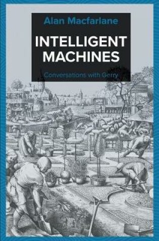Cover of Intelligent Machines - Conversations with Gerry