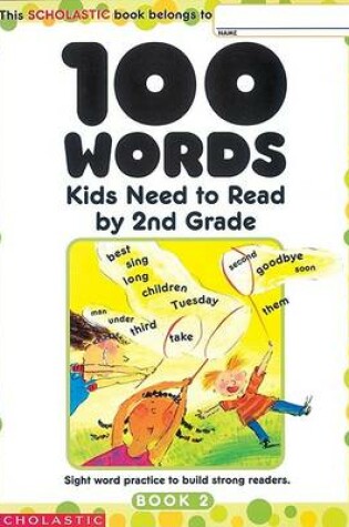 Cover of 100 Words Kids Need to Read by 2nd Grade