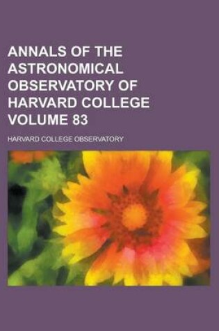 Cover of Annals of the Astronomical Observatory of Harvard College Volume 83