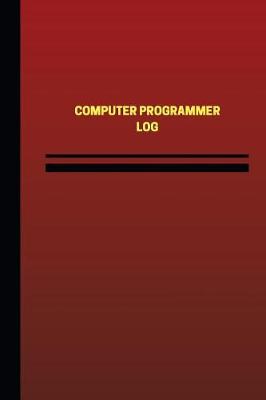 Book cover for Computer Programmer Log (Logbook, Journal - 124 pages, 6 x 9 inches)