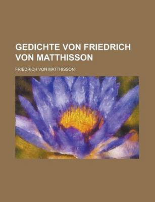 Book cover for Gedichte Von Friedrich Von Matthisson