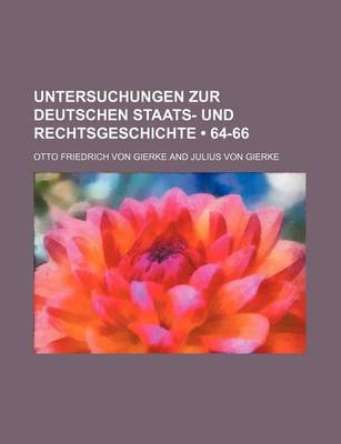 Book cover for Untersuchungen Zur Deutschen Staats- Und Rechtsgeschichte (64-66)