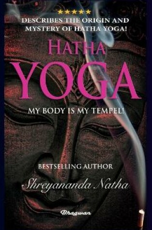 Cover of Hatha Yoga - My Body Is My Temple!
