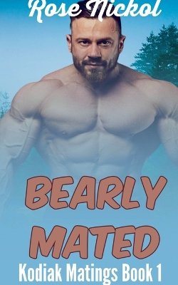 Book cover for Kodiak Matings Bearly Mated