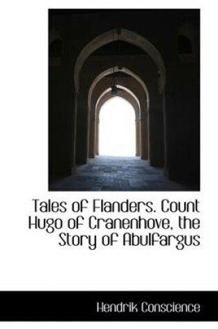 Cover of Tales of Flanders. Count Hugo of Cranenhove, the Story of Abulfargus