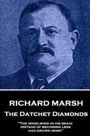 Cover of Richard Marsh - The Datchet Diamonds