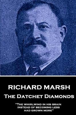 Book cover for Richard Marsh - The Datchet Diamonds