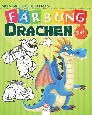 Book cover for Mein grosses Buch von - Farbung - Drachen - 2 in 1