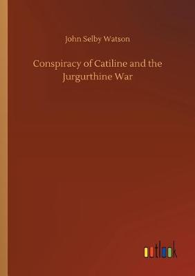 Book cover for Conspiracy of Catiline and the Jurgurthine War