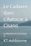 Book cover for Le Cadavre dans L'Autocar à Cisano