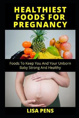 Book cover for Healthiest F&#1054;&#1054;d&#1029; F&#1054;r Pregnancy