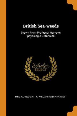 Book cover for British Sea-Weeds