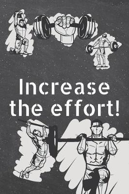 Book cover for Increase the effort!