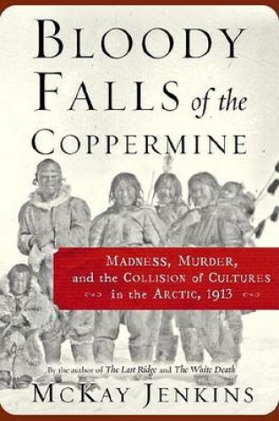 Cover of Bloody Falls of the Coppermine