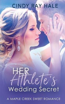 Book cover for Her Athlete's Wedding Secret