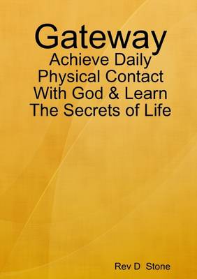 Book cover for Gateway: Achieve Daily Physical Contact with God & the Secrets of Life