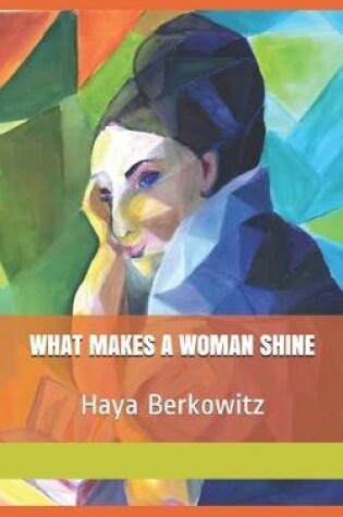 Cover of What Makes a Woman Shine