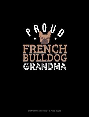 Cover of Proud French Bulldog Grandma