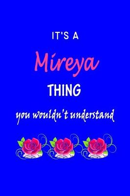 Book cover for It's A Mireya Thing You Wouldn't Understand