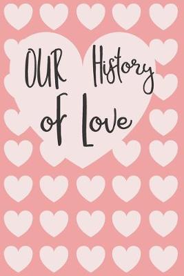 Book cover for Our History of Love