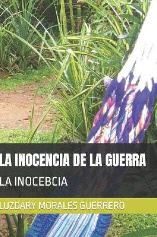 Cover of La Inocencia de la Guerra