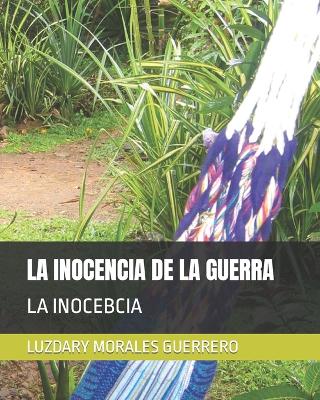 Cover of La Inocencia de la Guerra