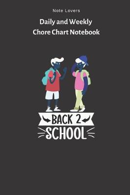 Book cover for Kids With Backpacks - Back To School - Daily and Weekly Chore Chart Notebook