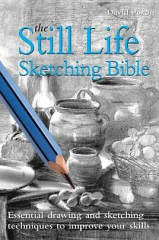 Cover of Still Life Sketching Bible