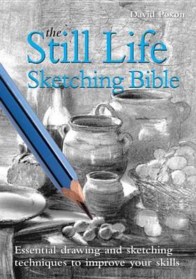 Book cover for Still Life Sketching Bible