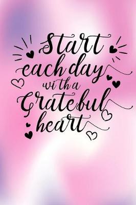 Book cover for Start Each Day with a Grateful Heart