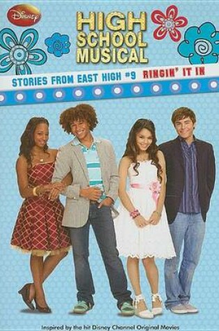 Cover of Disney High School Musical: Stories from East High Ringin' It in