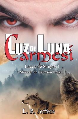 Cover of Luz de luna carmesí