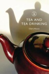 Book cover for Tea and Tea Drinking