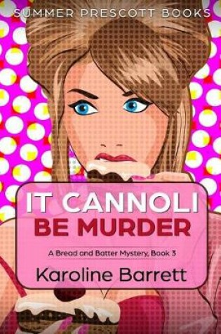 Cover of It Cannoli Be Murder