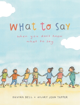 Book cover for What to Say When You Don't Know What to Say
