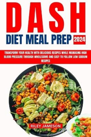 Cover of Dash Diet Meal Prep 2024